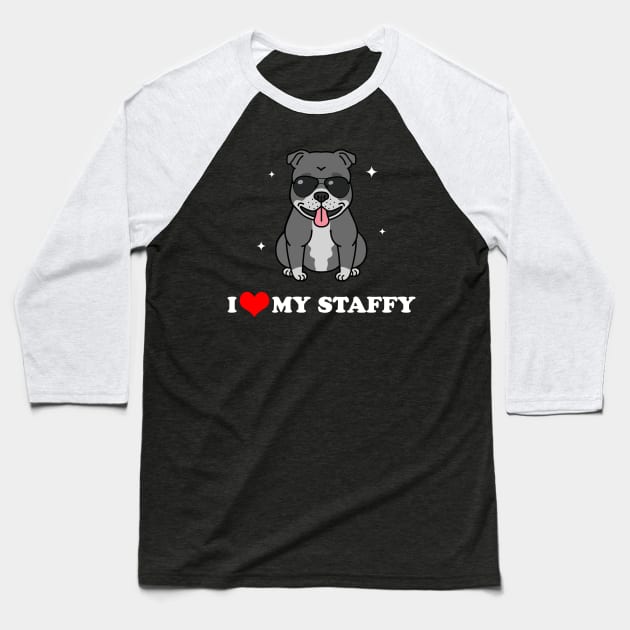 I Love My Staffy Baseball T-Shirt by Dog Lovers Store